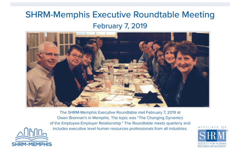Highlights of SHRM-Memphis Executive Roundtable Meeting February 7