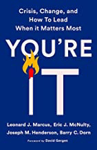 Book Look – You’re It; Crisis, Change, and How to Lead When it Matters Most