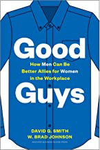 Book Look – Good Guys: How Men Can Be Better Allies for Women in the Workplace