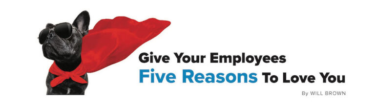 Give Your Employees Five Reasons to Love You