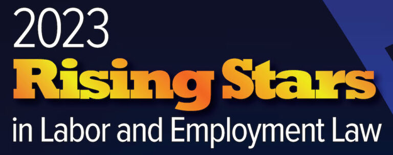 Rising Stars in Labor & Employment Law