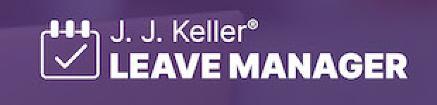 Ensure FMLA Compliance – J. J. Keller Leave Manager 